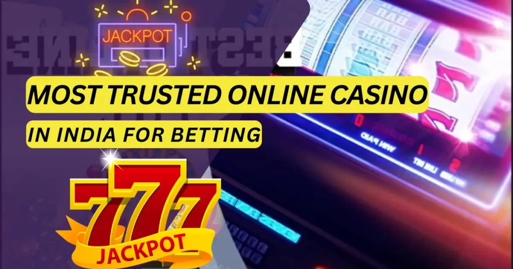 Top 5 Online Casinos in India with Huge Jackpots