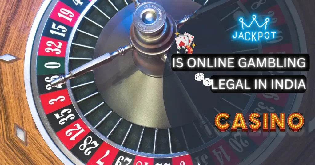 Complete Guide to is Legal Online Gambling in India