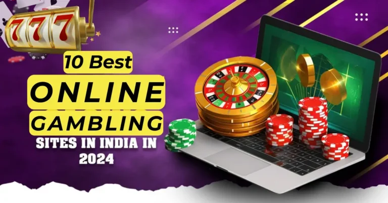 10 Best Online Gambling Sites in India for Easy Wins